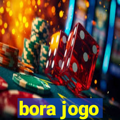 bora jogo