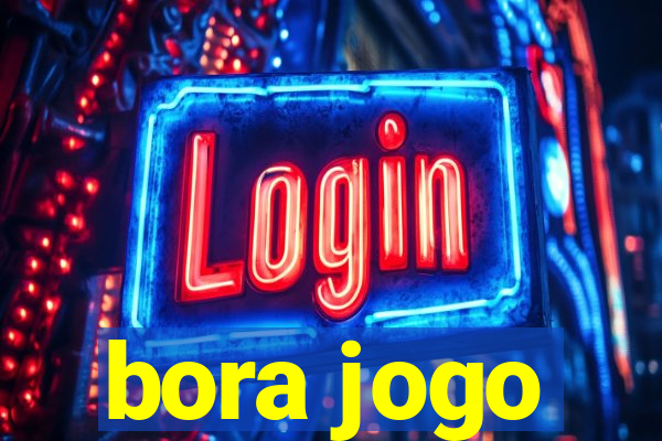 bora jogo