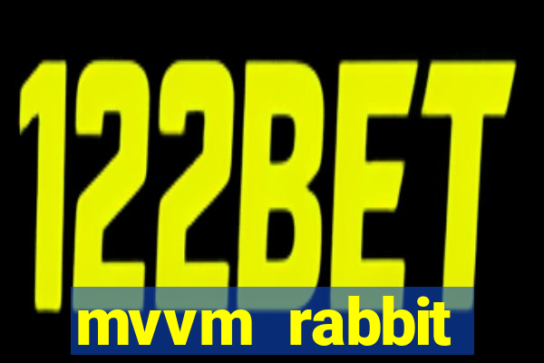 mvvm rabbit download filmes