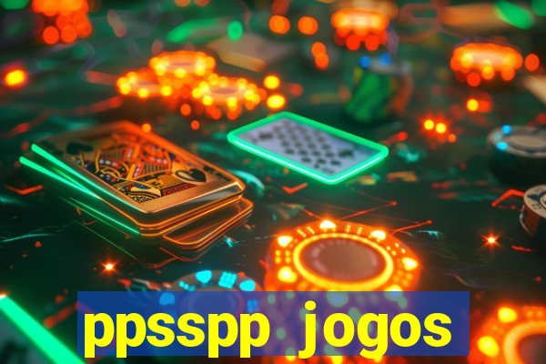 ppsspp jogos download mediafıre