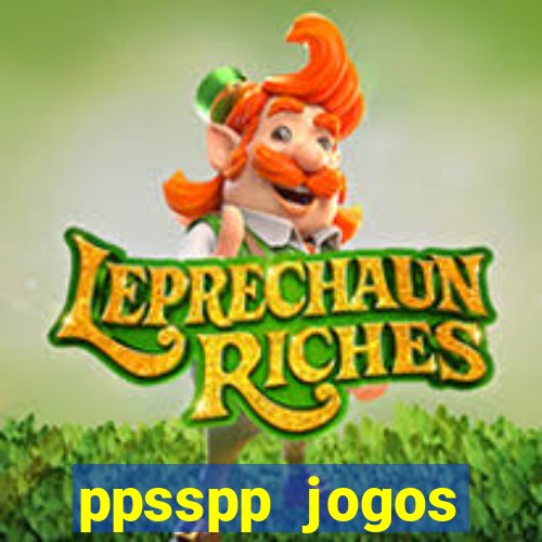 ppsspp jogos download mediafıre