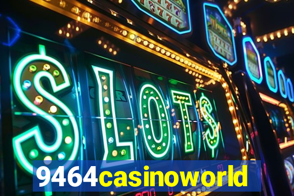 9464casinoworld