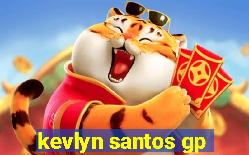 kevlyn santos gp