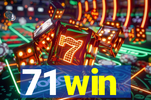 71 win