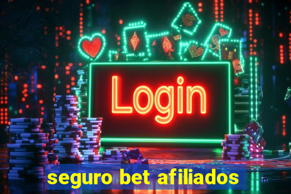 seguro bet afiliados