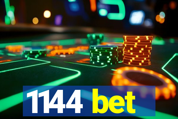 1144 bet