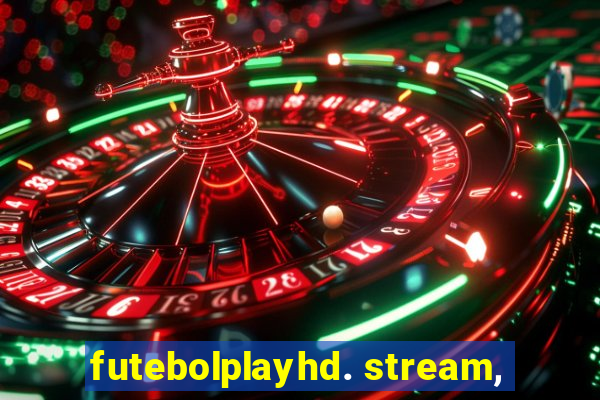 futebolplayhd. stream,