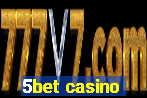 5bet casino