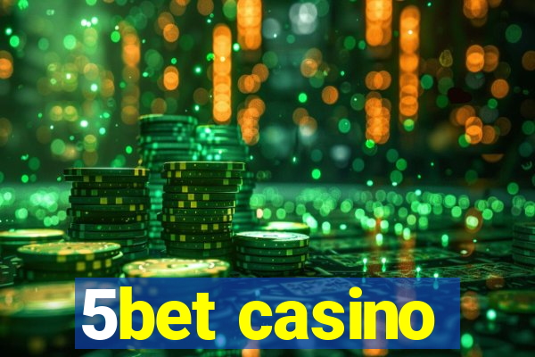 5bet casino