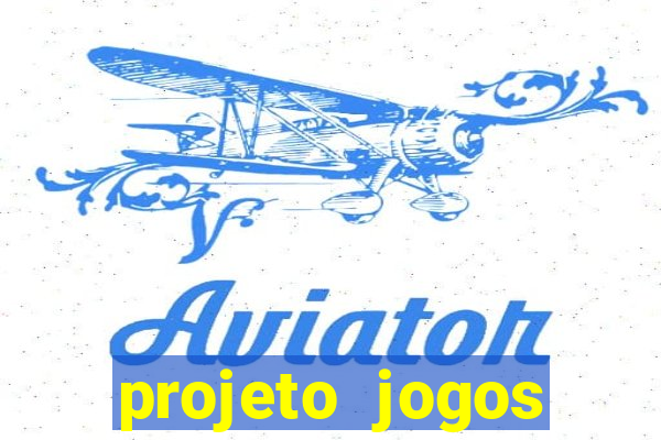 projeto jogos internos escolares