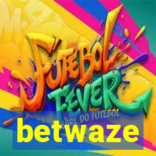 betwaze