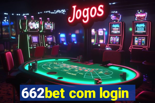 662bet com login