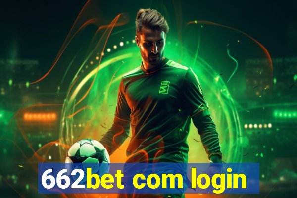 662bet com login