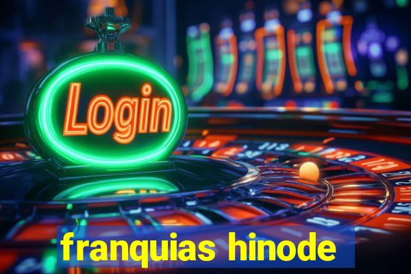 franquias hinode