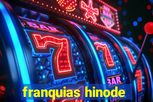 franquias hinode