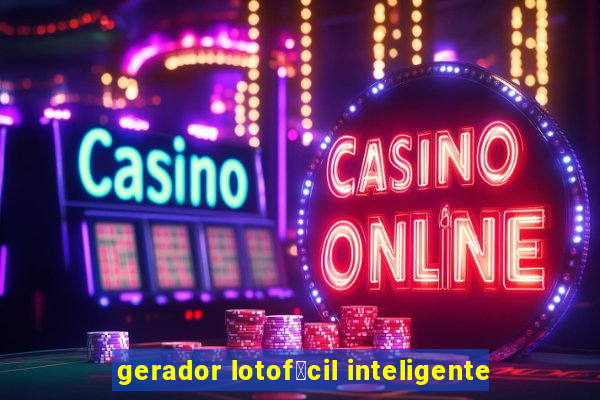 gerador lotof谩cil inteligente