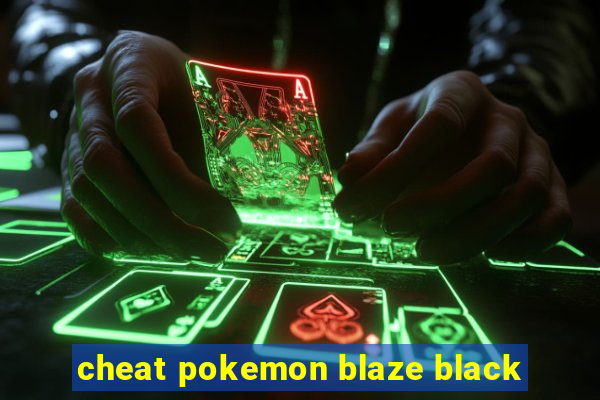 cheat pokemon blaze black