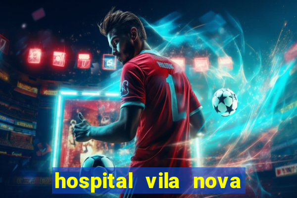 hospital vila nova star trabalhe conosco