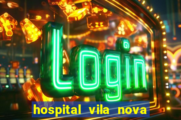 hospital vila nova star trabalhe conosco