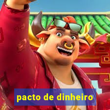 pacto de dinheiro