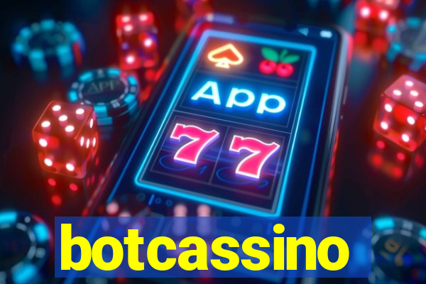 botcassino