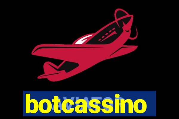 botcassino