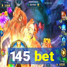 145 bet