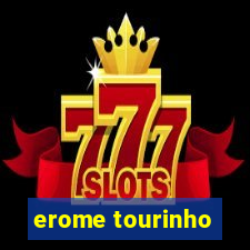 erome tourinho