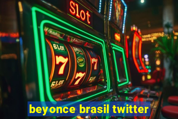 beyonce brasil twitter