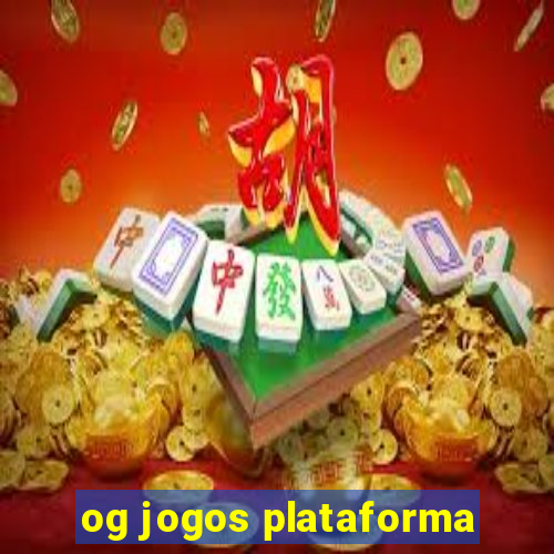 og jogos plataforma