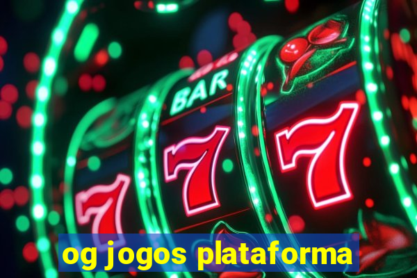 og jogos plataforma