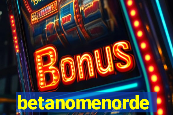 betanomenorde