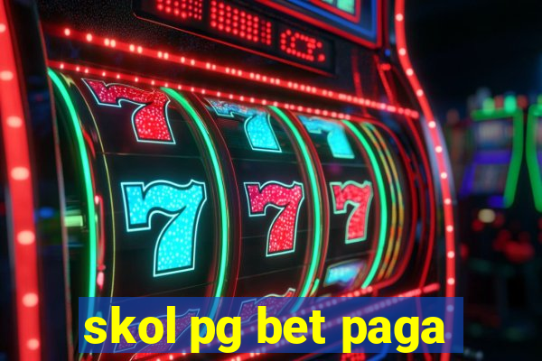 skol pg bet paga