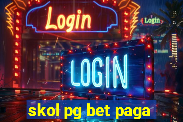 skol pg bet paga