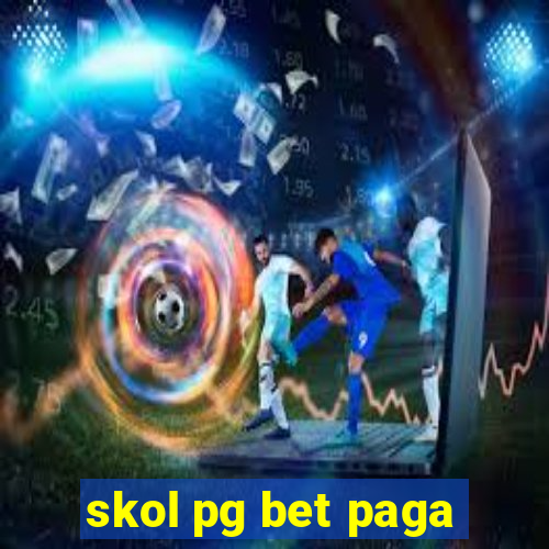 skol pg bet paga