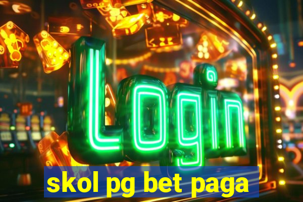 skol pg bet paga