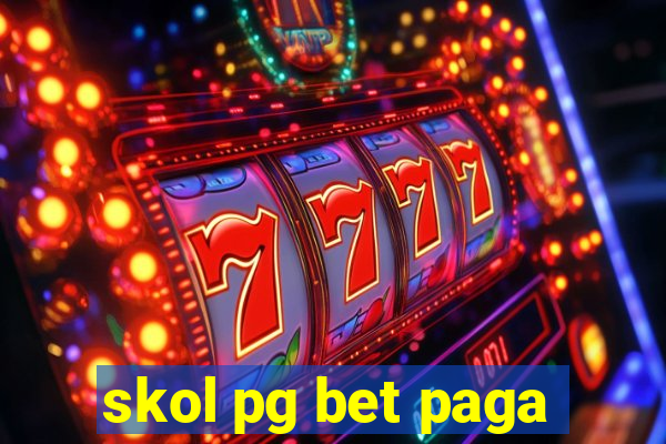 skol pg bet paga