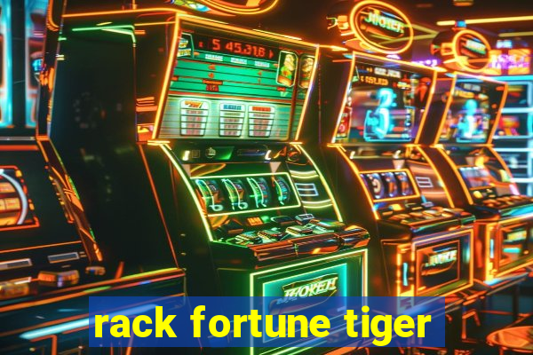 rack fortune tiger