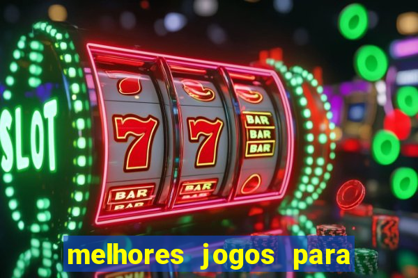 melhores jogos para o tablet