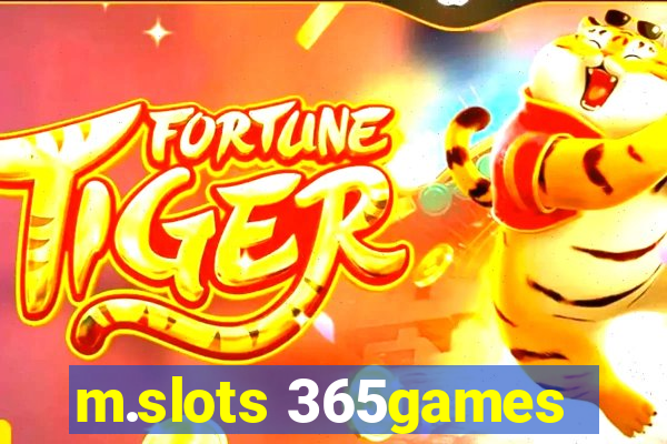 m.slots 365games