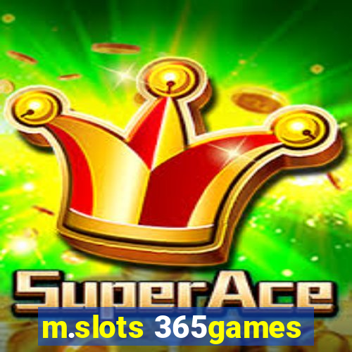 m.slots 365games