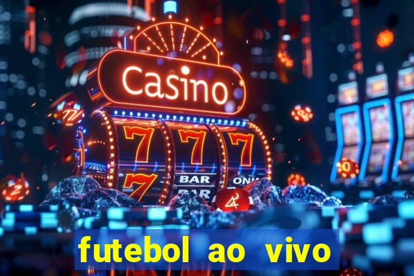 futebol ao vivo sem virus