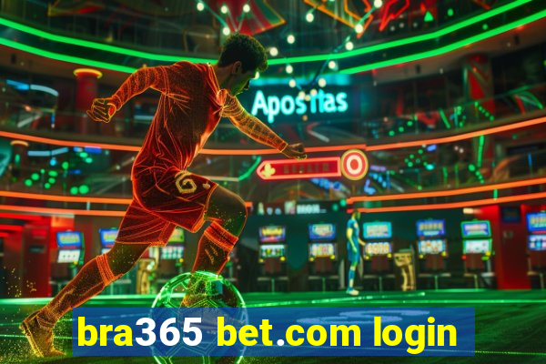 bra365 bet.com login