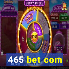 465 bet com