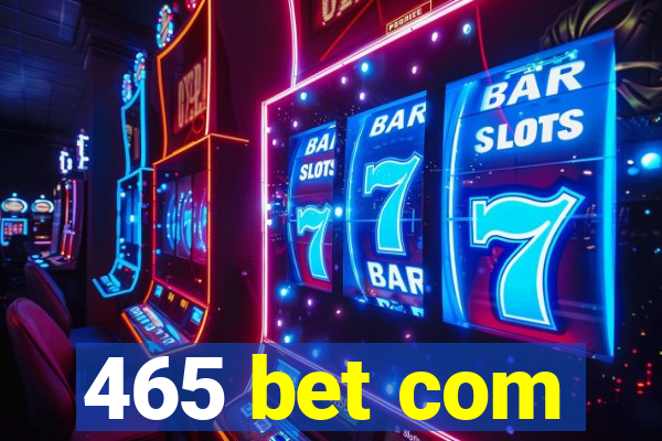 465 bet com