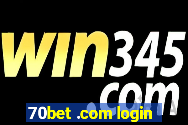 70bet .com login