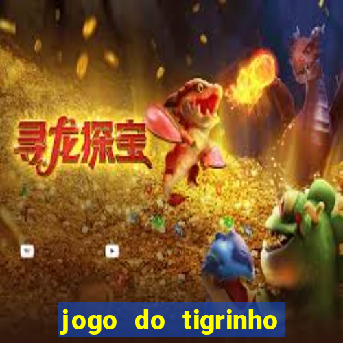 jogo do tigrinho ta pagando