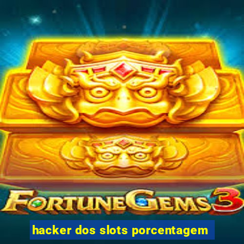 hacker dos slots porcentagem