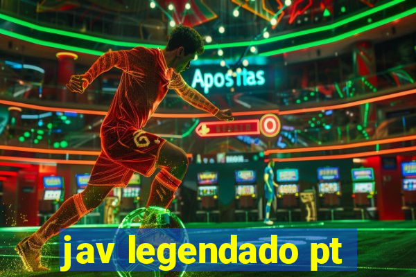 jav legendado pt