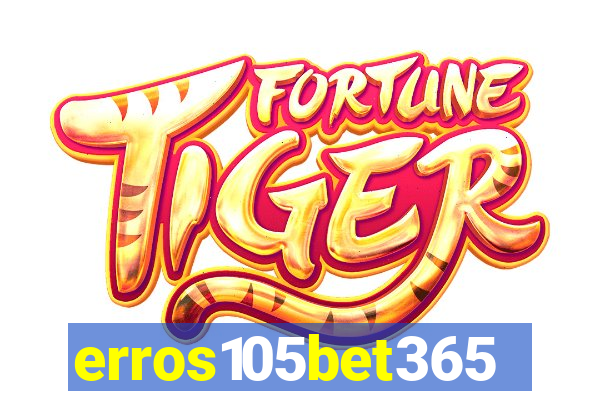 erros105bet365